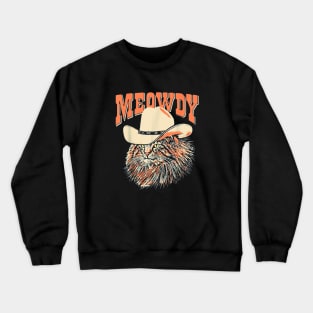 Meowdy! Funny Country Music Crewneck Sweatshirt